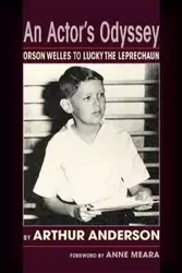 An Actor's Odyssey - Anderson Arthur