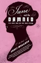 Jane and the Damned - Janet Mullany