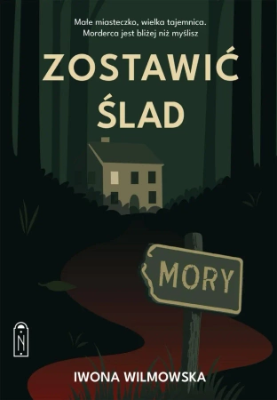 eBook Zostawić ślad - Iwona Wilmowska epub mobi
