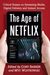 The Age of Netflix - Cory Barker