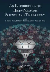 An Introduction to High-Pressure Science and Technology - Recio Jose Manuel