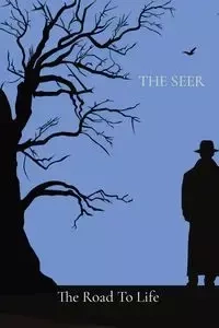 The Road To Life - SEER THE