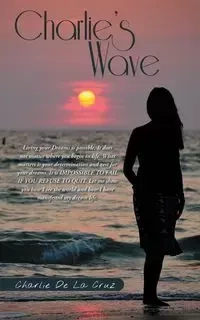 Charlie's Wave - Cruz Charlie De La