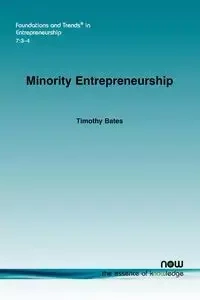 Minority Entrepreneurship - Timothy Bates