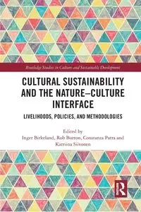 Cultural Sustainability and the Nature-Culture Interface - Birkeland Inger