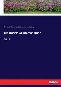 Memorials of Thomas Hood - Thomas Hood