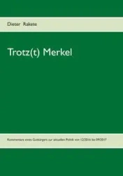 Trotz(t) Merkel - Rakete Dieter