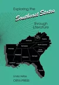 Exploring the Southeast States Through Literature - Linda Veltze