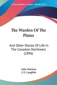 The Warden Of The Plains - John Maclean