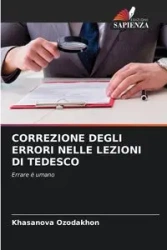 CORREZIONE DEGLI ERRORI NELLE LEZIONI DI TEDESCO - Ozodakhon Khasanova