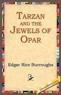Tarzan and the Jewels of Opar - Edgar Burroughs