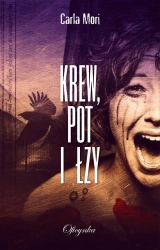eBook Krew, pot i łzy - Carla Mori epub mobi