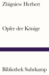 Opfer der Konige - Zbigniew Herbert