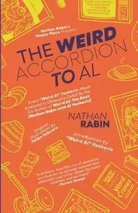 The Weird Accordion to Al - Nathan Rabin