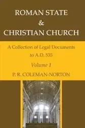 Roman State & Christian Church Volume 1 - Coleman-Norton P. R.