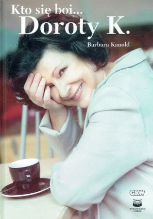 Kto się boi Doroty K. - Barbara Kanold