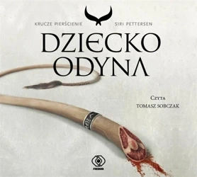 Krucze pierścienie T.1 Dziecko Odyna. Audiobook - Siri Pettersen