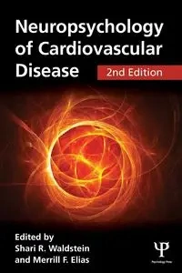 Neuropsychology of Cardiovascular Disease - Waldstein Shari R.