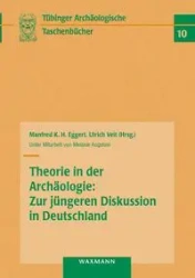Theorie in der Archäologie - Eggert Manfred K. H.