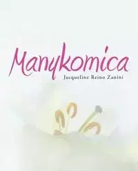 Manykomica - Jacqueline Zanini Reino