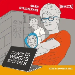 audiobook Czwarta władza szóstej B - Adam Studziński