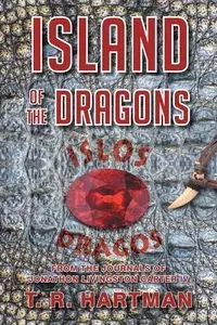 Island of the Dragons - Hartman T. R.