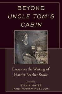 Beyond Uncle Tom's Cabin - Sylvia Mayer