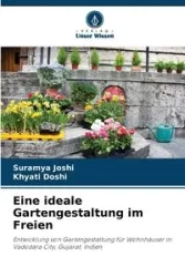 Eine ideale Gartengestaltung im Freien - Joshi Suramya