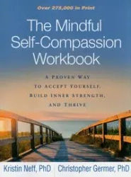 The Mindful Self-Compassion Wo
