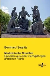 Medizinische Novellen - Segnitz Bernhard