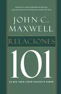 Relaciones 101 - Maxwell John C.