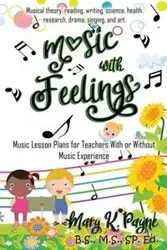 MUSIC WITH FEELINGS - Mary Payne K