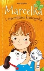 Marcelka i czterolistna koniczynka - Marcin Pałasz