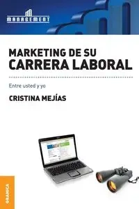 Marketing de Su Carrera Laboral - Cristina Mejias