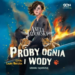 audiobook Próby ognia i wody (Kroniki sąsiedzkie 1,5) - Aneta Jadowska