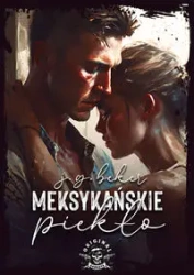 Meksykańskie piekło - Beker J.G.