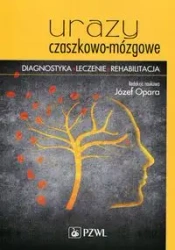 Urazy czaszkowo-mózgowe - Józef Opara