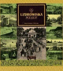 Uzdrowiska polskie - praca zbiorowa