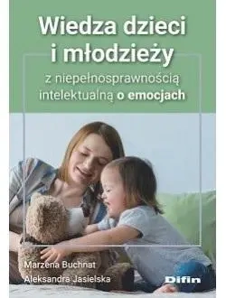 Wiedza dzieci i młodzieży z niepełnosprawnością.. - Marzena Aleksandra Buchnat Jasielska