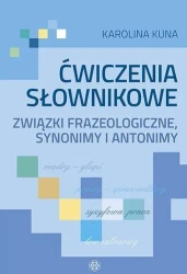 Ćwiczenia słownikowe związki frazeologiczne... - Karolina Kuna