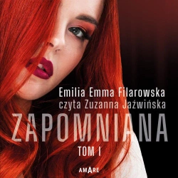audiobook Zapomniana. Tom 1 - Emilia Emma Filarowska