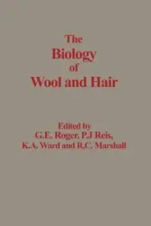 The Biology of Wool and Hair - Rogers G. E.