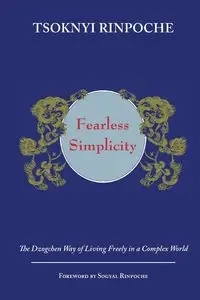 Fearless Simplicity - Rinpoche Drubwang Tsoknyi