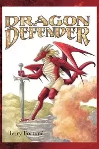 Dragon Defender - Terry Fortun
