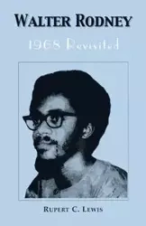 Walter Rodney - Lewis Rupert C.