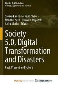 Society 5.0, Digital Transformation and Disasters - Kanbara Sakiko