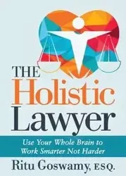 The Holistic Lawyer - Goswamy Esq. Ritu