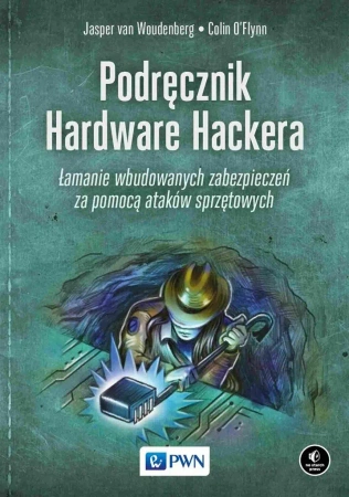 Podręcznik Hardware Hackera - praca zbiorowa