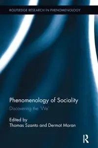 Phenomenology of Sociality - Szanto Thomas