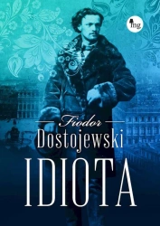 Idiota - Fiodor Dostojewski - 2024